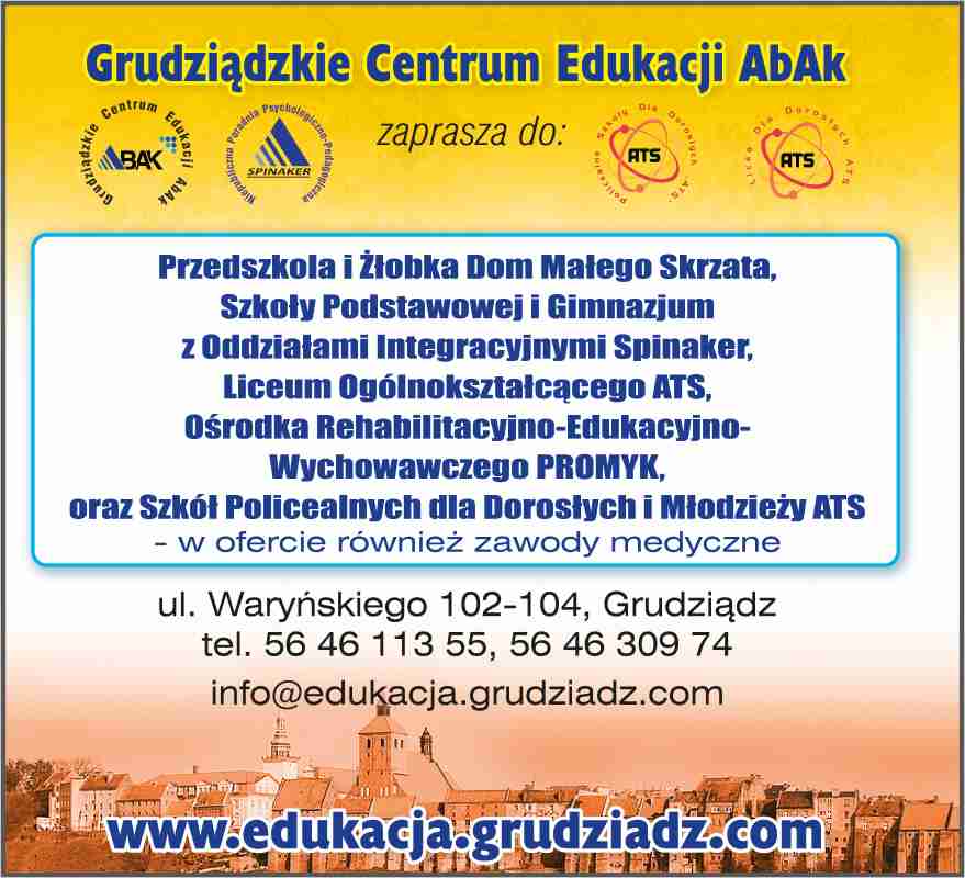 Grudziądzkie Centrum Edukacji ABAK - liceum ogólnokształcące GRUDZIĄDZ liceum ogólnokształcące GRUDZIĄDZ